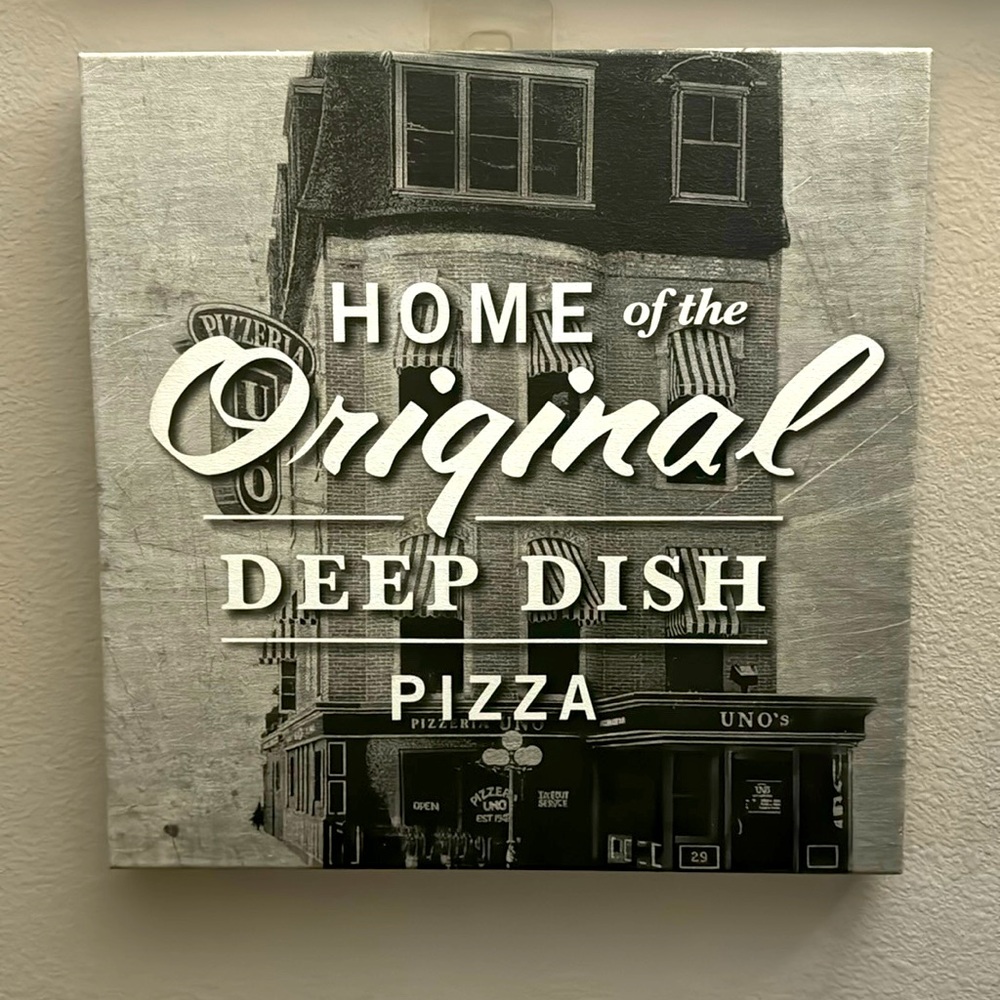 Wall hang art decor Home of the original deep dish pizza